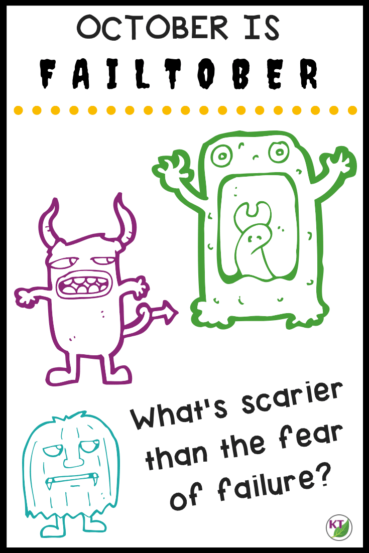 One of the trickiest and scariest problems teachers face is helping students overcome the fear of failure with growth mindset traits like resilience, grit, persistence and determination. The fear of failure can so adversely affect our students lives that I'm devoting a whole month to it -- the scariest month of the year -- Failtober! Click through to the blog to see what's in store!