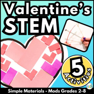 5 Valentine's STEM Activities- Heavy Hearts and Cupid's Bow & Arrow designs shown
