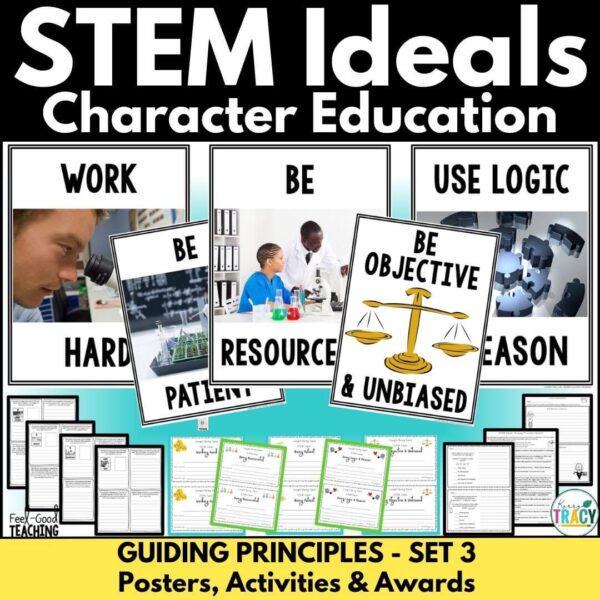 STEM Posters Character Ed Set 3, Guiding Principles. Posters shown along with student handouts and awards.