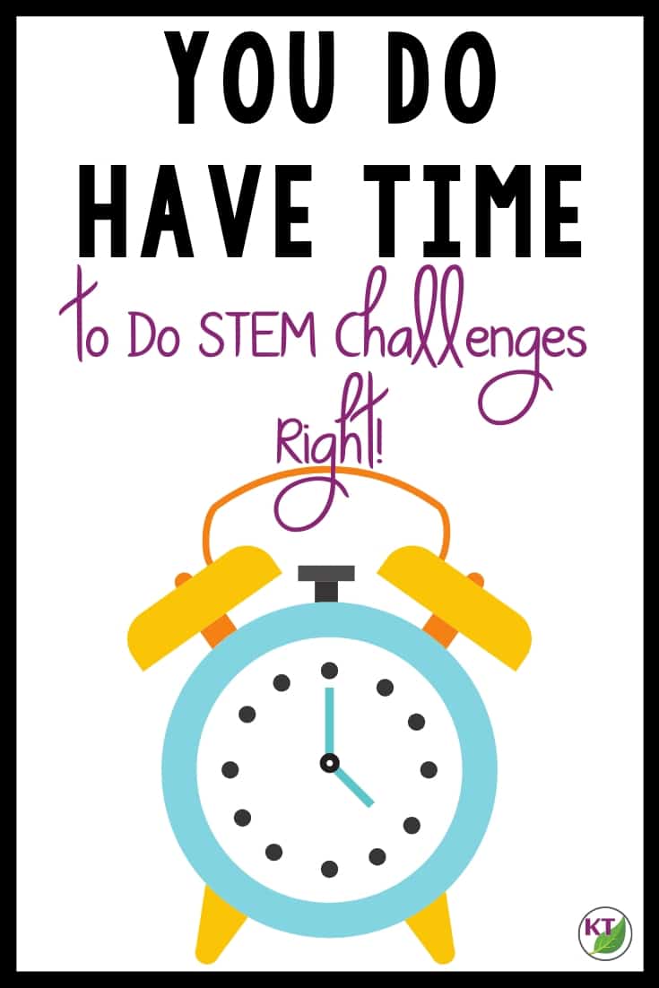 You probably have more time than you think to make a proper STEM Challenge work with your schedule. Check out this blog post to see some sample schedules for making STEM Challenges work with short class periods.