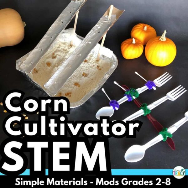 Thanksgiving Corn STEM Activity - Corn Cultivator - Student design pictured