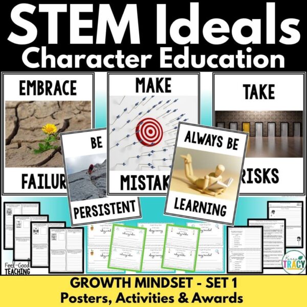 STEM Posters Character Ed Set 1, Growth Mindset. Posters shown along with student handouts and awards.